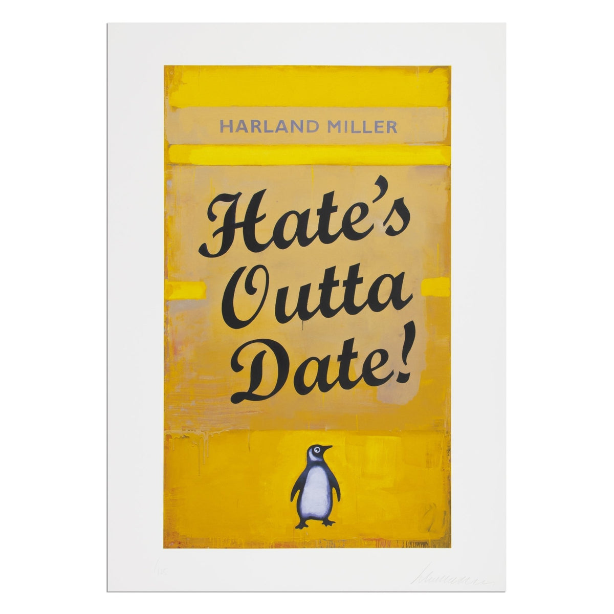 Harland Miller print featuring a yellow book-cover design with the text Hate’s Outta Date