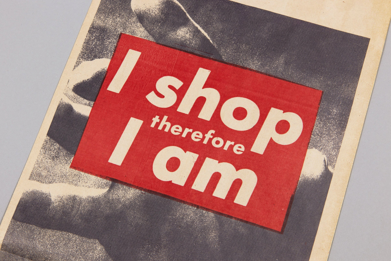 Barbara Kruger - I Shop Therefore I Am