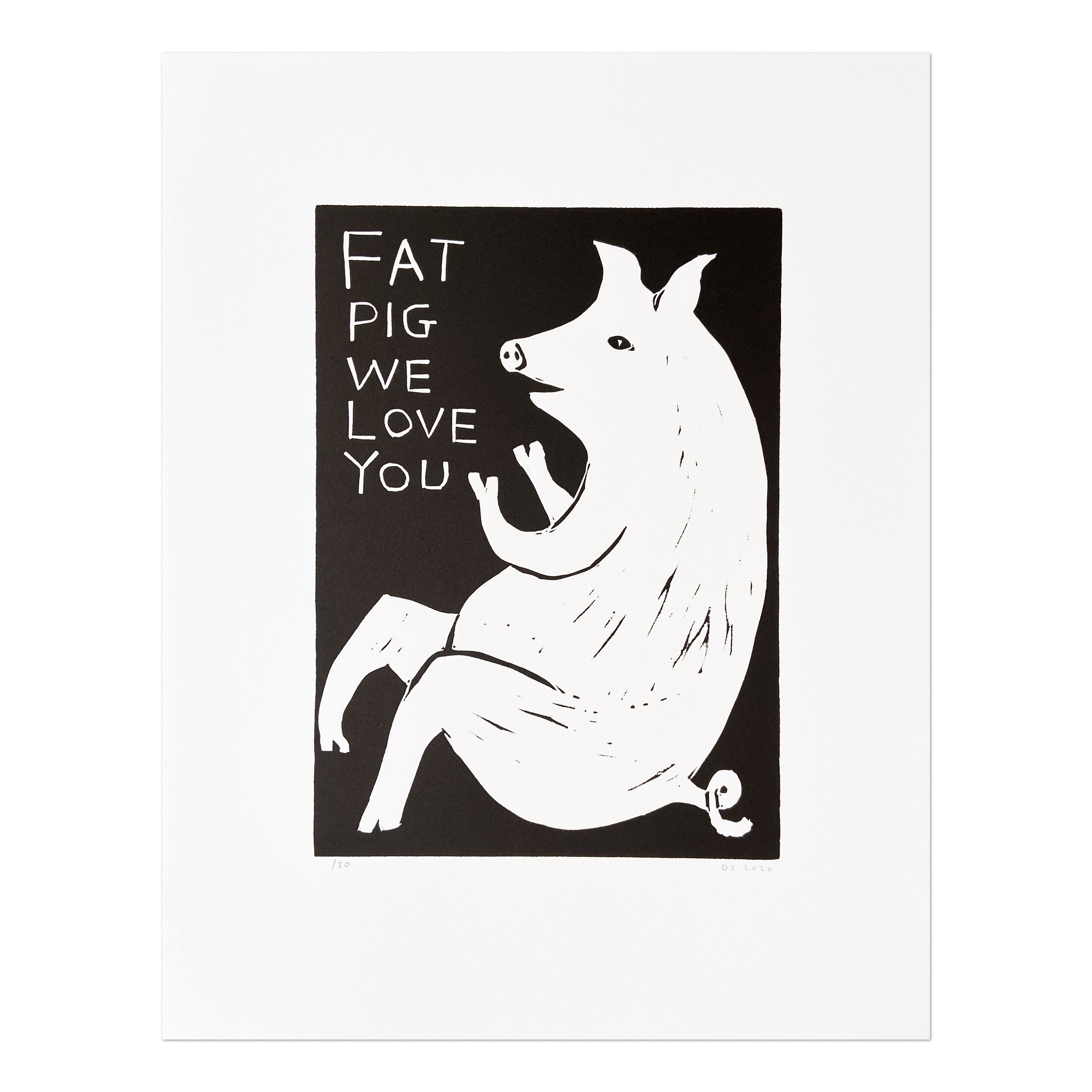 David Shrigley - Fat Pig We Love You