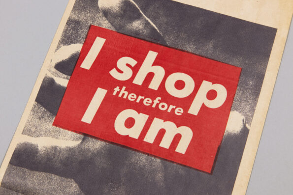 Barbara Kruger, I Shop Therefore I Am